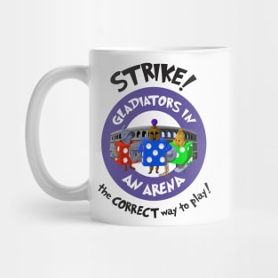 Strike! Gladiators in an Arena - Rolling Dice and Taking Names Mug